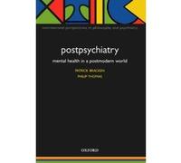 Postpsychiatry, International Perspectives in Philosophy and Psychiatry Patrick Bracken, Philip Thomas (Auteur)