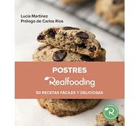 Postres Realfooding: 50 recetas fáciles y deliciosas