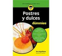 Postres Y Dulces Para Dummies [Livre en VO] Arguiñano Urkiola, Eva (Auteur)