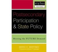 Postsecondary Participation and State Policy by Donald E Heller Mario Martinez (Auteur)