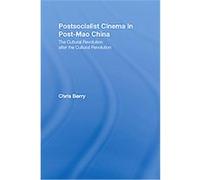 Postsocialist Cinema in Post-mao China, East Asia: History, Politics, Sociology and Culture Chris Berry (Auteur)