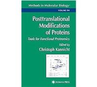 Posttranslational Modifications of Proteins, Methods in Molecular Biology Series