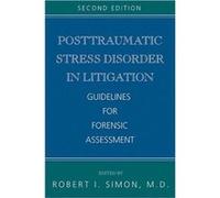 Posttraumatic Stress Disorder in Litigation