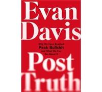 PostTruth by Evan Davis Evan Davis, (Auteur)