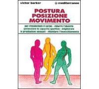 Postura, Posizione, Movimento Per Potenziare Le Prestazioni Sessuali, Rimodellare Il Corpo, Ritardare L'invecchiamento, Ridurre L'obesità, Sviluppare Le Capacità...