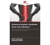 Posture et douleur: Syndrome de la croix inférieure: Prévalence et caractéristiques du syndrome de la croix inférieure chez les personnes âgées de 20 à 24 ans