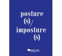 Posture(s)/Imposture(s) s) imposture(s - Collectif - Mac Val - broché - Essai