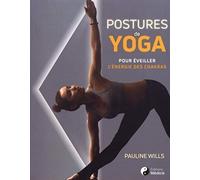 Postures De Yoga - Pour Éveiller L'énergie Des Chakras