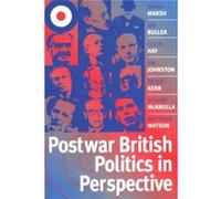 Postwar British Politics in Perspective by Matthew University of Birmingham Watson