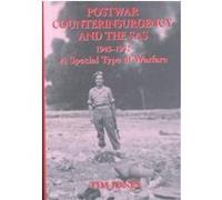 Postwar Counterinsurgency and Sas 1945-1952, Cass Series--Military History and Policy, No. 9. Tim Jones (Auteur)