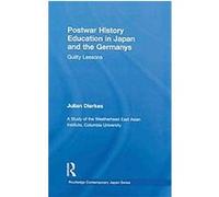 Postwar History Education in Japan and Germany Julian Dierkes (Auteur)