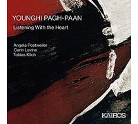 Younghi Pagh‑Paan & Angela Postweiler – Listening With The Heart – Import – Kairos