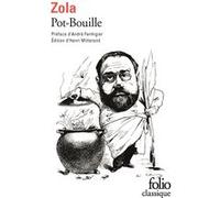 Pot-Bouille Émile Zola (Auteur), André Fermigier (Préface), Henri Mitterand (Edité par)