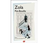 Pot-bouille Émile Zola (Auteur), François-Marie Mourad (Editeur du volume), Corinne Saminadayar-Perrin (Edité par)