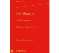 Pot-Bouille Émile Zola (Auteur), Philippe Hamon (Collection dirigée par), Didier Alexandre (Collection dirigée par), Alain Pagès (Collection dirigée par), Paolo Tortonese (Collection dirigée par), Mar
