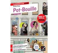 Pot-Bouille (oeuvre au programme Bac 2027, 1re générale) Suivi d'un parcours « Dévoiler les rouages de la société » - Émile Zola - Hatier - broché - Scolaire / Universitaire