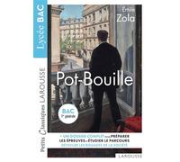 Pot Bouille - Petits Classiques Larousse - BAC - Émile Zola - Larousse - Poche - Scolaire / Universitaire