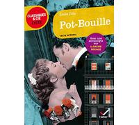 Pot-bouille: suivi d'un parcours sur la satire sociale