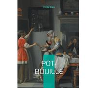 Pot-Bouille: Un roman naturaliste sur l'hypocrisie bourgeoise, la vie parisienne et les ambitions sociales