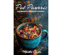 Pot Pourri: A Kaleidoscope of Emotions and Experiences