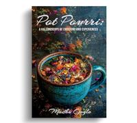 Pot Pourri: A Kaleidoscope of Emotions and Experiences