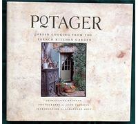 Potager: Fresh Garden Cooking in the French Style