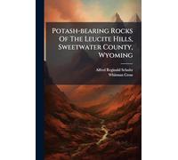 Potash-bearing Rocks Of The Leucite Hills, Sweetwater County, Wyoming