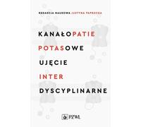 Potassium channelopathies Une approche interdisciplinaire (Buch auf Polnisch)