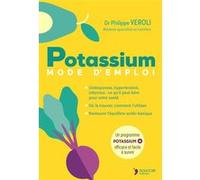 Potassium mode d'emploi Philippe Veroli (Auteur)