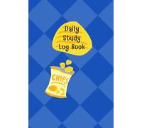 Potato Chips Cover: Daily Study Log Book for Planning daily study goals and to do list, Consisting of Undated calendar and Lined papers for note, 120 pages, Size 6"x 9".