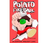 Potato Fireball: An Unofficial Minecraft Comic
