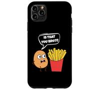 Potato is That You Bro French Fries Funny Potato Food Lover Coque pour iPhone 11 Pro Max