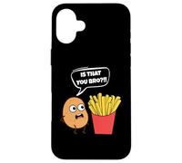 Potato is That You Bro French Fries Funny Potato Food Lover Coque pour iPhone 16 Plus