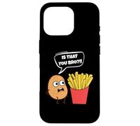 Potato is That You Bro French Fries Funny Potato Food Lover Coque pour iPhone 16 Pro