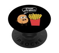 Potato is That You Bro French Fries Funny Potato Food Lover PopSockets PopGrip Adhésif