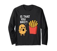 Potato is That You Bro French Fries Lover Humour Funny Saying Manche Longue