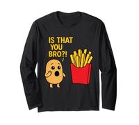 Potato is That You Bro French Fries Lover Humour Funny Saying Manche Longue