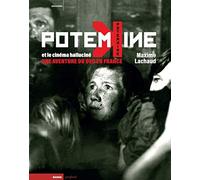 Potemkine et le cinéma halluciné: Une aventure du DVD en France