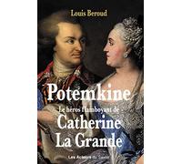 Potemkine Le héros flamboyant de Catherine La Grande