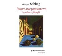 Potence avec paratonnerre Surréalisme et philosophie - Georges Sebbag - Hermann - broché - Essai