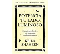 Potencia tu lado luminoso, Spanish-language edition of The Light Work Journal - Keila Shaheen - Atria/Primero Sueno Press - ebook (ePub) - Livre