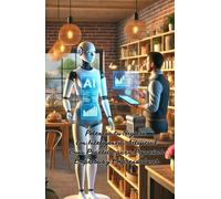 Potencia tu Negocio con Inteligencia Artificial: Guía Práctica para Pequeñas Empresas y Emprendedores