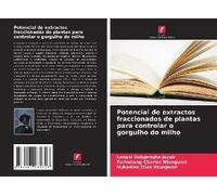 Potencial De Extractos Fraccionados De Plantas Para Controlar O Gorgulho Do Milho