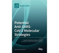 Potential Anti-Sars-Cov-2 Molecular Strategies