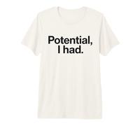 Potential, I Had. Minuscule Noir T-Shirt Haut de Gamme