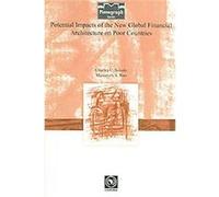 Potential Impacts of the New Global Financial Architecture on Poor Countries, Monograph Series Charles Soludo, Musunuru S. Rao (Auteur)