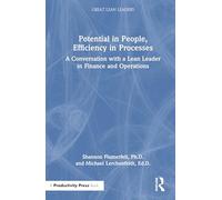 Potential in People, Efficiency in Processes: A Conversation With a Lean Leader in Finance and Operations