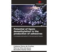 Potential of lignin demethylation in the production of adhesives: A renewable alternative for the wood panel industry