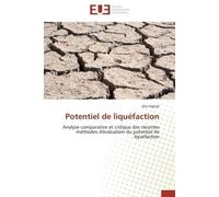 Potentiel de liquéfaction Analyse comparative et critique des récentes méthodes d'évaluation du potentiel de liquéfaction - Elie Feghali - Universitaires Europeennes - broché - Livre