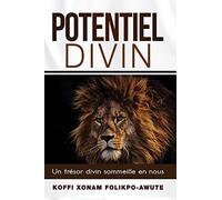 Potentiel Divin: Un trésor divin sommeille en nous